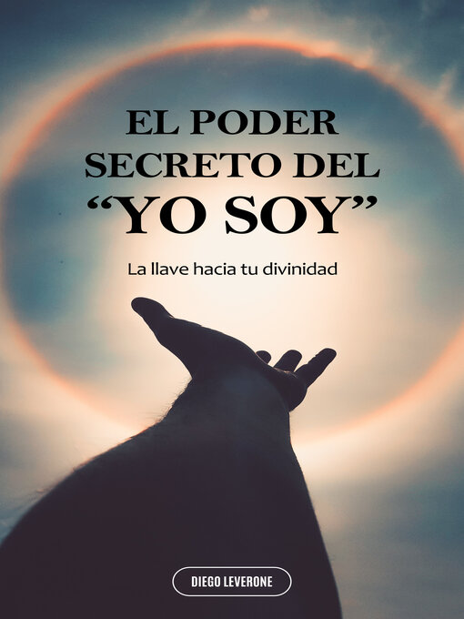 Title details for EL PODER SECRETO DEL "YO SOY" by DIEGO LEVERONE - Wait list
